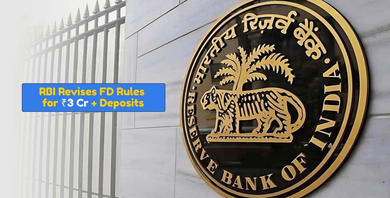 RBI Allows Differential FD Rates For ₹3 Crore Bulk Deposits Under New Rules